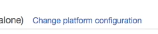 Change Platform Configuration